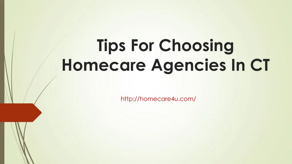 tips for choosing homecare agencies in ct