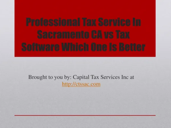 Professional Tax Service In Sacramento CA vs Tax Software Which One Is Better