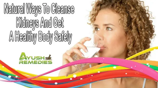 Natural Ways To Cleanse Kidneys And Get A Healthy Body Safely