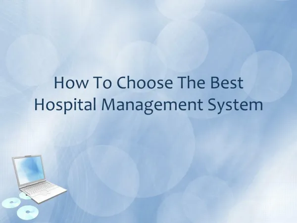 Choosing The Best Hospital Management System