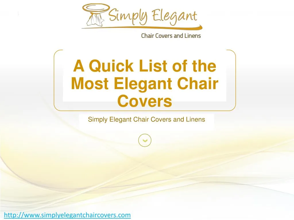 a quick list of the most elegant chair covers