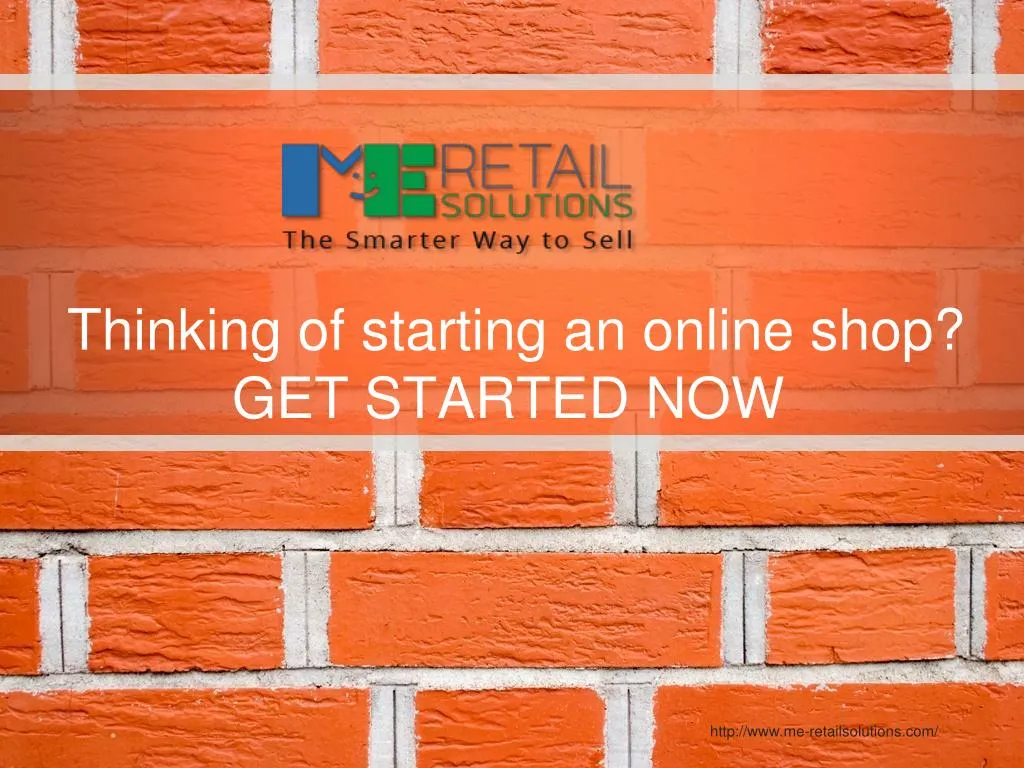 thinking of starting an online shop get started now