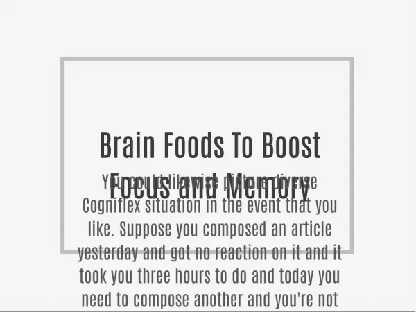 Brain Foods To Boost Focus and Memory