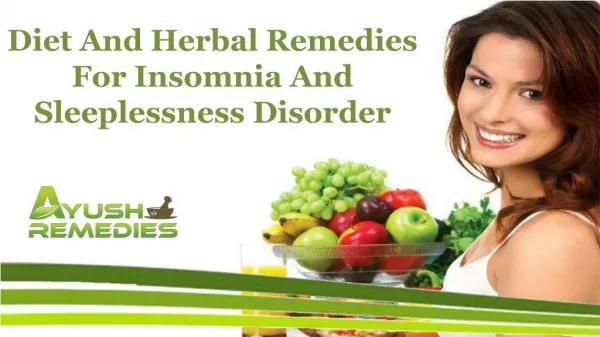 Diet And Herbal Remedies For Insomnia And Sleeplessness Disorder