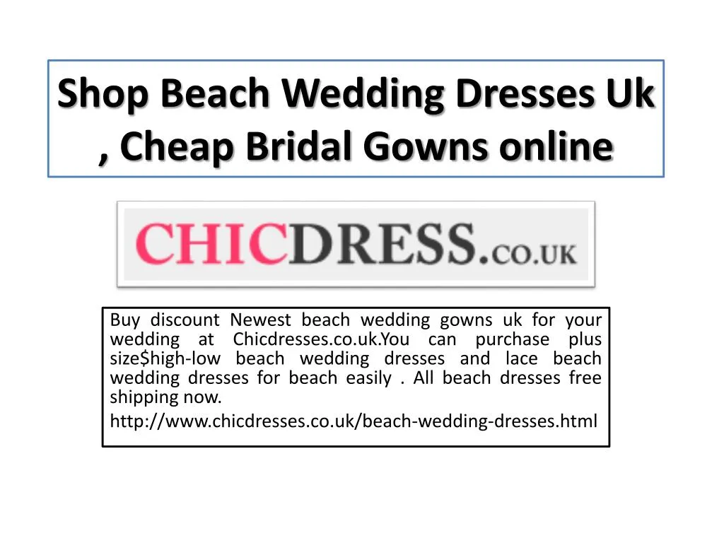 shop beach wedding dresses uk cheap bridal gowns online