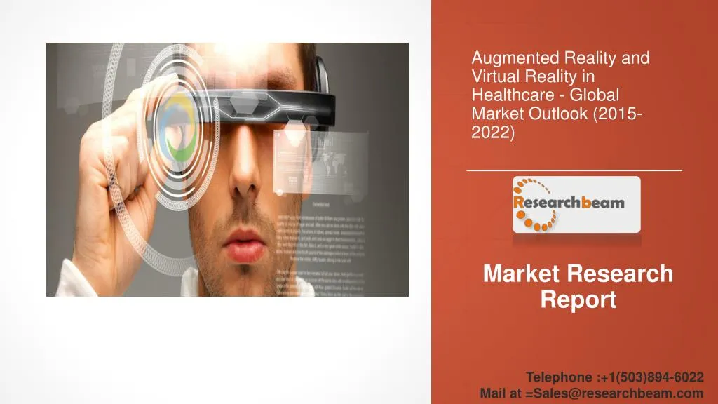 augmented reality and virtual reality in healthcare global market outlook 2015 2022