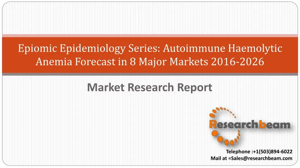 epiomic epidemiology series autoimmune haemolytic anemia forecast in 8 major markets 2016 2026