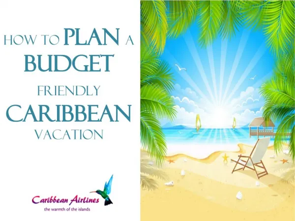 How To Plan a Budget Friendly Caribbean Vacation