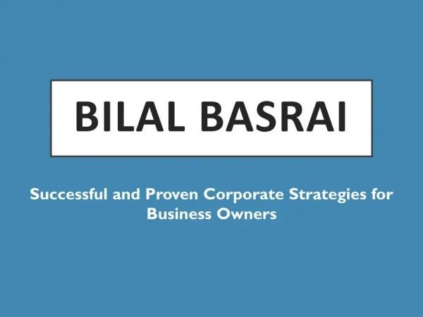 Bilal Basrai - Successful and Proven Corporate Strategies for Business Owners