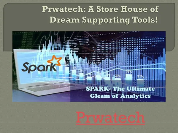 Prwatech: A Store House of Dream Supporting Tools!
