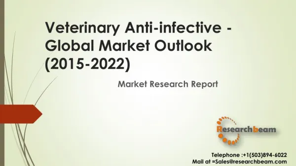 Veterinary Antiinfectives - Global Market Outlook (2015-2022)