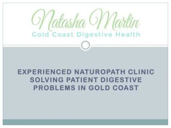 Experienced Naturopath Clinic Solving Patient Digestive problems in Gold Coast