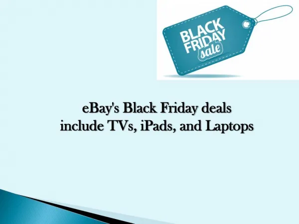 eBay's Black Friday deals include TVs, iPads, and Laptops