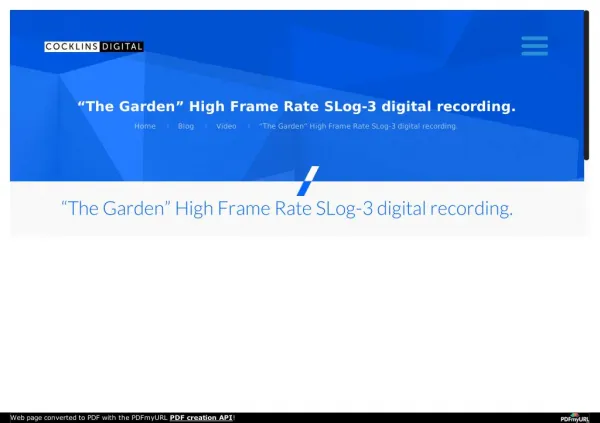 "The Garden" High Frame Rate SLog-3 digital recording. - Washington DC Video Production