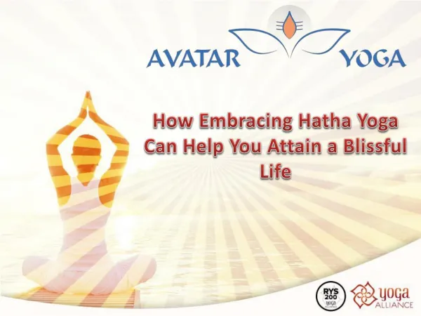 How Embracing Hatha Yoga Can Help You Attain a Blissful Life