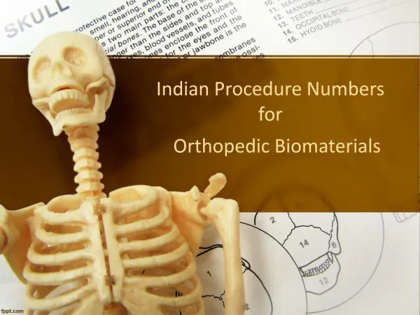 Indian Procedure Numbers for Orthopedic Biomaterials