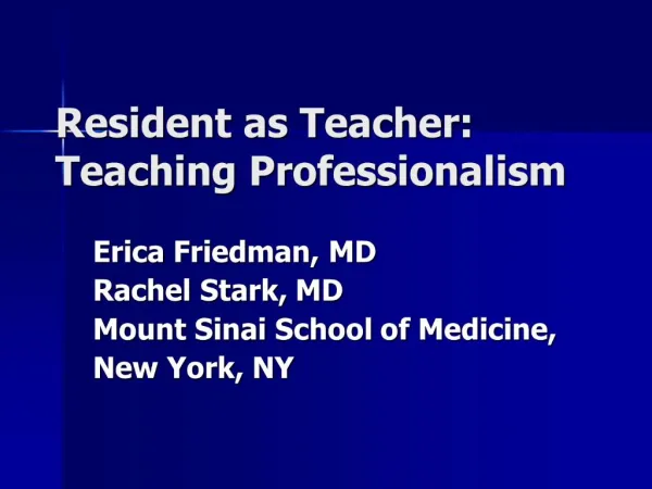 Resident as Teacher: Teaching Professionalism