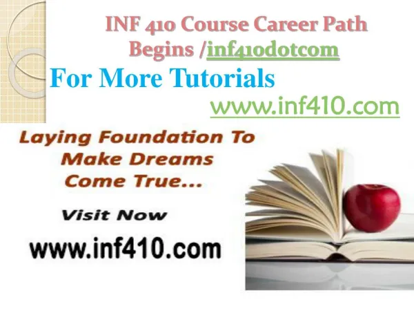 INF 410 Course Career Path Begins /inf410dotcom