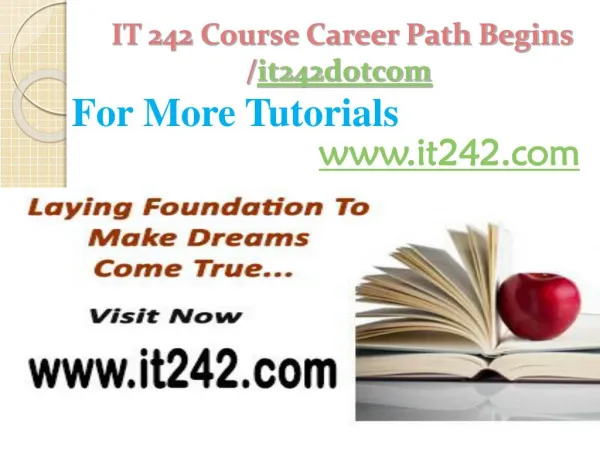 IT 242 Course Career Path Begins /it242dotcom