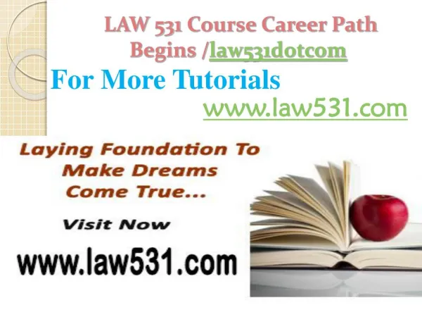 LAW 531 Course Career Path Begins /law531dotcom
