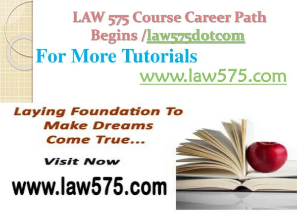 LAW 575 Course Career Path Begins /law575dotcom