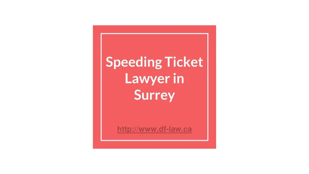 speeding ticket lawyer in surrey
