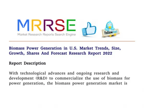 Biomass power generation in u.s. market trends, size, growth, shares and forecast research report 2022
