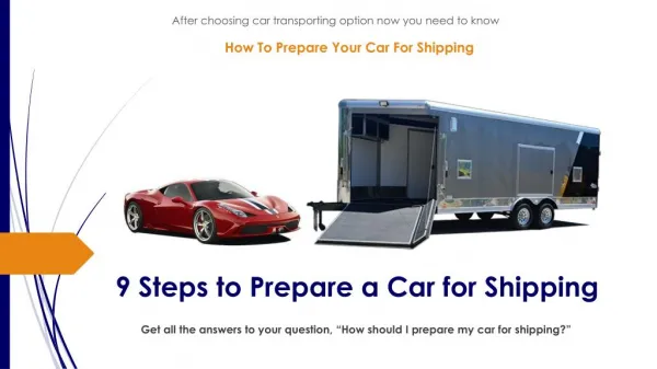 How to prepare your car for shipping?