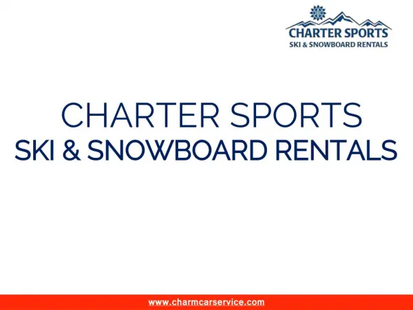 Charter Sports - Ski & Snowboard Rentals and more