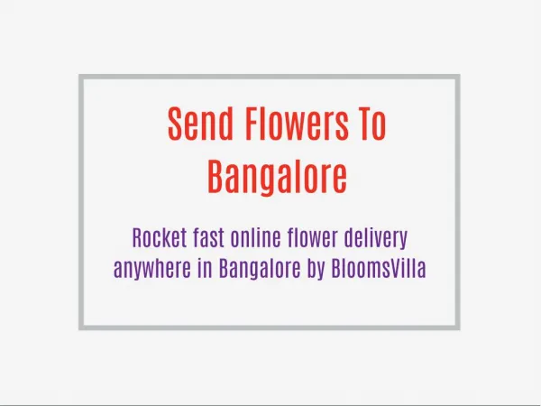 Send flowers to Bangalore with BloomsVilla