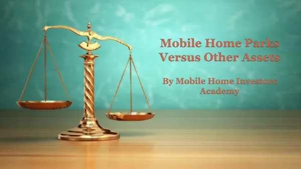 Mobile Home Parks Versus Other Assets