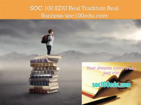 SOC 100 EDU Real Tradition Real Success/soc100edu.com