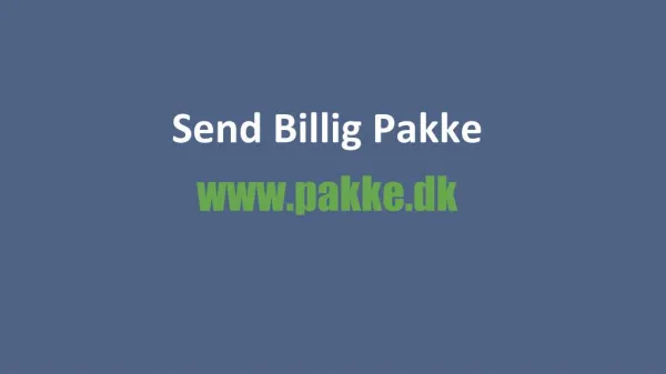 Send Billige Pakker | Pakke.dk