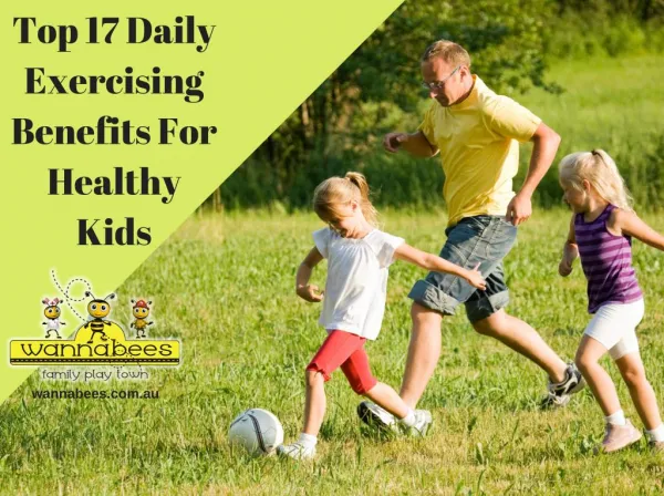 Top 17 Daily Exercising Benefits For Healthy Kids