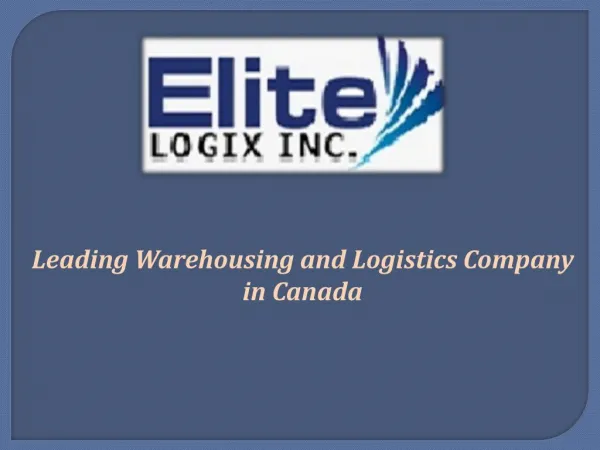 Most Secure Warehousing and Logistics Company in Canada