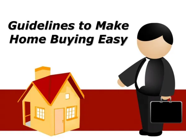 Guidelines to Make Home Buying Easy | Escudero and Brown Review