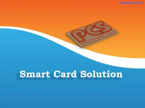 Smart Card POS Solution and Loyalty Card Solutions for Retailers - PCSPOS Singapore