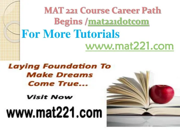 MAT 221 Course Career Path Begins /mat221dotcom