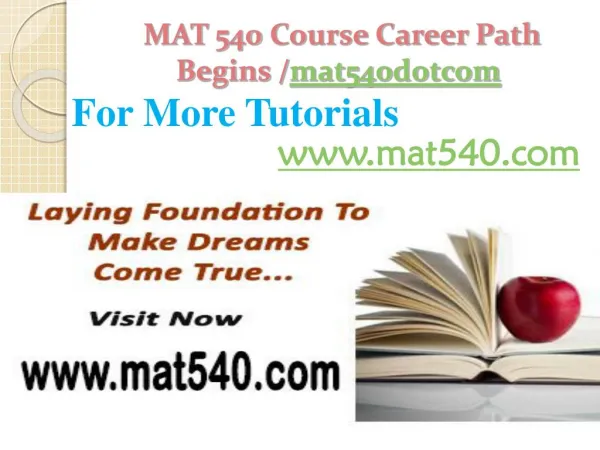 MAT 540 Course Career Path Begins /mat540dotcom