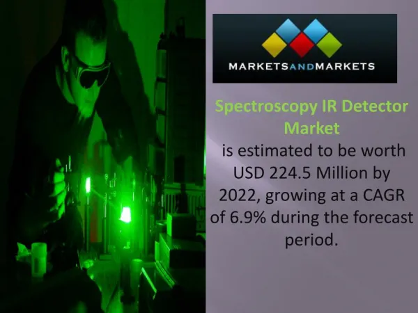 Spectroscopy IR Detector Market worth 224.5 Million USD by 2022