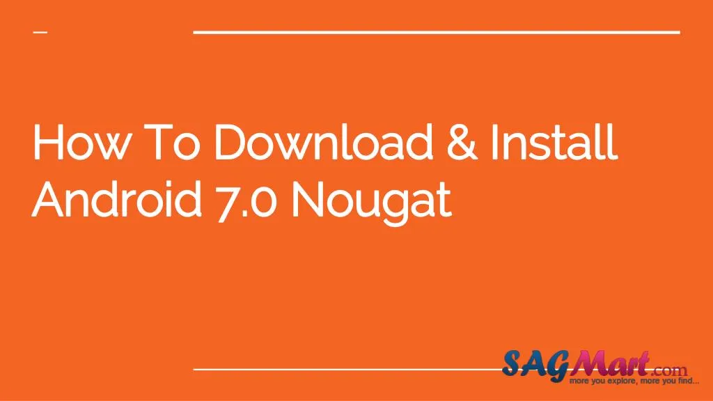 how to download install android 7 0 nougat