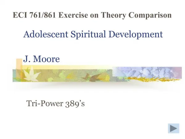 Adolescent Spiritual Development J. Moore