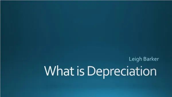 What is Depreciation - Leigh Barker Tangible Assets