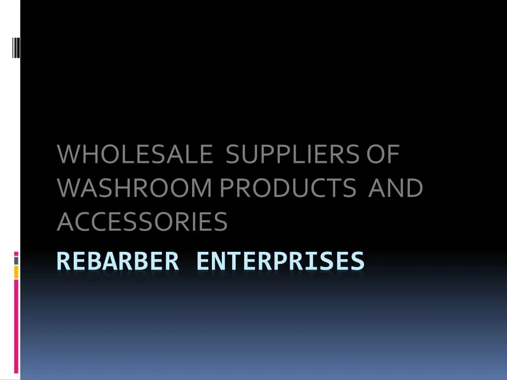 wholesale suppliers of washroom products and accessories