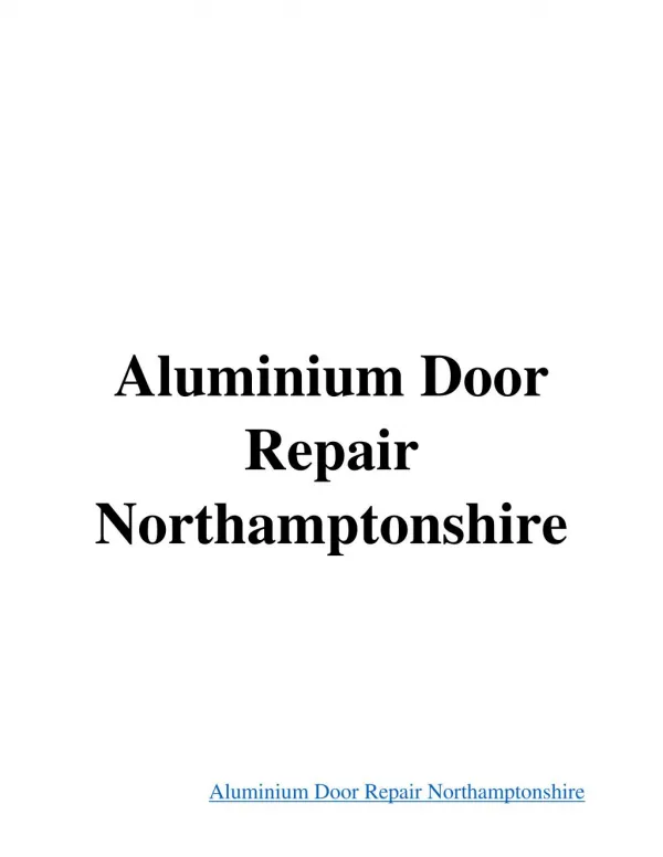 Aluminium Door Repair Northamptonshire