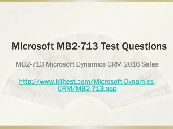Microsoft MB2-713 Test Questions Killtest