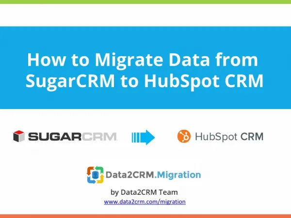 How to Migrate from SugarCRM to HubSpot CRM