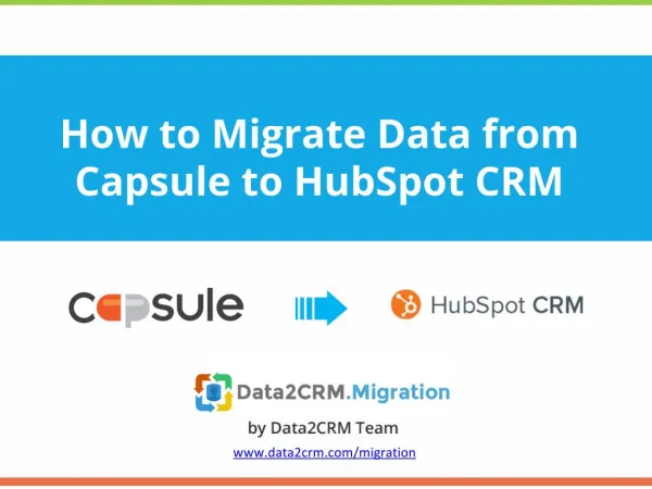 How to Migrate from Capsule to HubSpot CRM