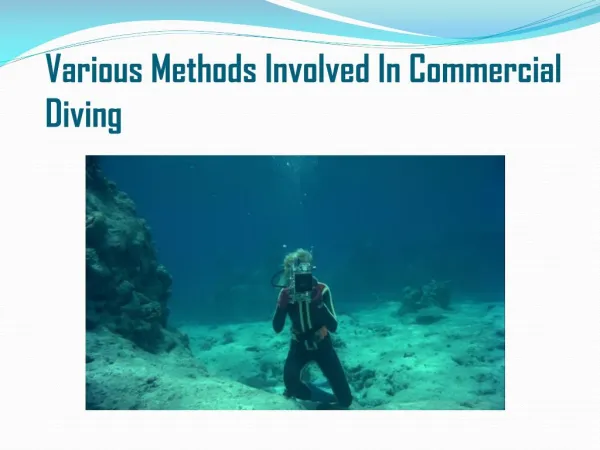 Various Methods Involved In Commercial Diving