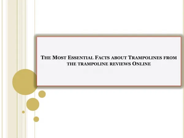 The Most Essential Facts about Trampolines from the trampoline reviews Online